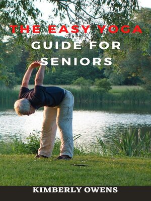 cover image of THE EASY YOGA GUIDE FOR SENIORS